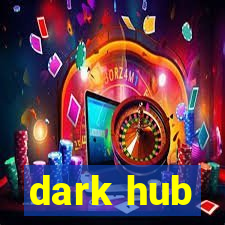 dark hub